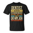 Idée Cadeau Dentiste Pour Collègue Et Collègue T-Shirt