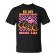 In My Monster Truck Mama Era Monster Truck Mom For Women T-Shirt