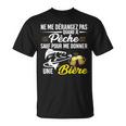 Ne Me Dérangez Je Pêche Me Donner Une Bière Pêcheur T-Shirt