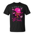 In October We Wear Pink Breast Cancer Awareness Black Women T-Shirt