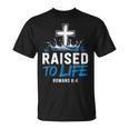 Raised To Life Water Baptism Bible Verse Christian Baptized T-Shirt