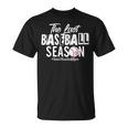 Retro The Last Baseball Season Senior Baseball Mom Ball Mama T-Shirt