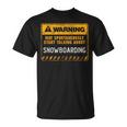 Señal De Advertencia Divertida Denowboard Camiseta unisex