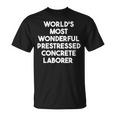 World's Most Wonderful プレストレストコンクリート労働者 Tシャツ