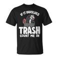 ゴミが関係するならオポッサムジョークでカウントしてくれポッサム Tシャツ