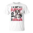 My Fursuit Is In The Wash Furry Fandom。 Tシャツ