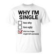 面白い皮肉な大人のユーモアの独身パーティーなぜ私は独身なのか Tシャツ