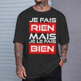 Cadeau Homme Humour Anniversaire Drole Je Ne Fais Rien T-Shirt Cadeaux pour lui