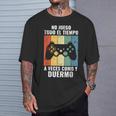 Gaming No Juego Todo El Tiempodivertido Gamer Camiseta unisex Regalos para él