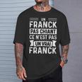 Homme Phrase Drôle Personnalisée Humoristique Homme Chiant Franck T-Shirt Cadeaux pour lui