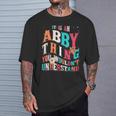 It's Abby Thing You Wouldn't Understand Abby Groovy Tシャツ 彼への贈り物
