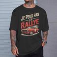 Je Peux Pas J’Ai Rallye Homme Humouroiture Course Cadeau T-Shirt Cadeaux pour lui