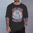 Live Laugh Lobotomy Dolphin Groovy Tシャツ 彼への贈り物