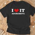I Love It Aggressive 私はそれが攻撃的であるのが大好きです Tシャツ 高齢者への贈り物