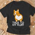 Mamma Corgi Talk To My Fluff Cane Mamma Cane Papà Maglietta Regalos para ancianos