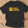 No Ticket Noupport Informatique Admin Travail Emploi T-Shirt Cadeaux pour les vieillards