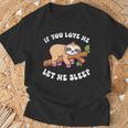 Paresseux If You Love Me Let Meleep T-Shirt Cadeaux pour les vieillards