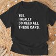 Yes I Really Do Need All These Cars 面白い車 Tシャツ 高齢者への贈り物