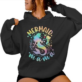 Cute Sea Mermaid Mom Mother’S Day Tie Dye Mermaid Mama Women Hoodie - Monsterry