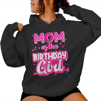 Mom And Dad Birthday Girl Family Matching Party Decorations Women Hoodie - Monsterry