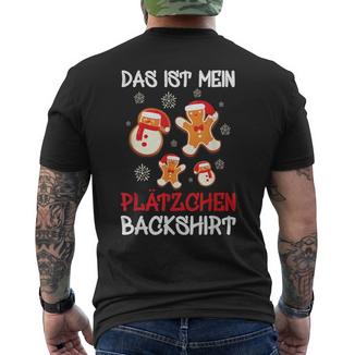 Backen Weihnachten Das Ist Mein Plätzchen Back T-Shirt mit Rückendruck - Seseable