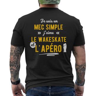 Homme Idée Cadeau Humour Apero Wakeskate Humoristique T-shirt imprimé au dos - Cadeauxyz