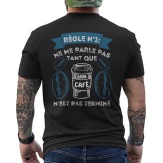 Humour Café Ne Me Parle Pasans Café Matin Café T-shirt imprimé au dos - Cadeauxyz