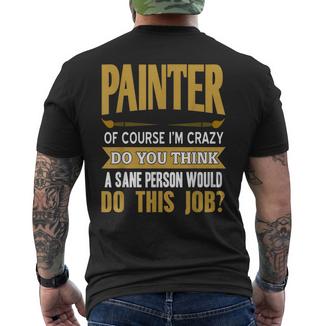 Peintre Fou Citation Humoristique Métiers T-shirt imprimé au dos - Cadeauxyz