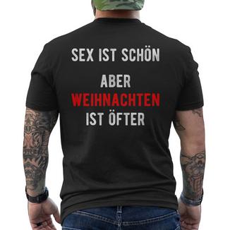 Sex Istchön Aber Weihnachten Ist Öfter Zweideutigpruch T-Shirt mit Rückendruck - Seseable