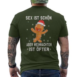 Sex Istchön Aber Weihnachten Is Öfter Lebkuchen Christmas T-Shirt mit Rückendruck - Seseable