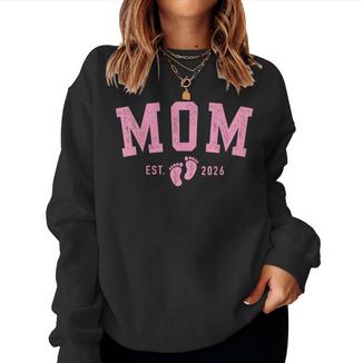 Mom Est 2026 Pink Baby Feet First Time Girl Mommy Women Sweatshirt - Monsterry