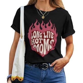 Long Live Hot Moms Retro Mom Humor Quote Women T-shirt - Thegiftio