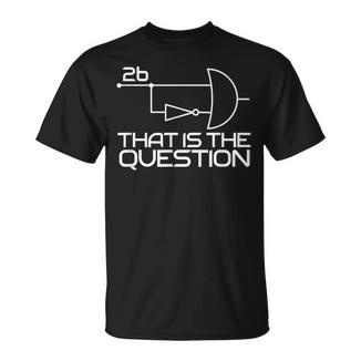 2B Logique Booléenne T-Shirt - Cadeauxyz