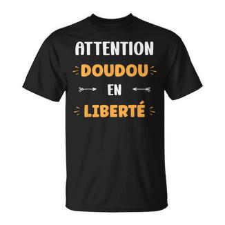 Attention Doudou En Liberté Prénom Citation Doudou T-Shirt - Cadeauxyz