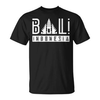 Bali Indonesiaacaciones Olaserano Camiseta unisex - Regaloses
