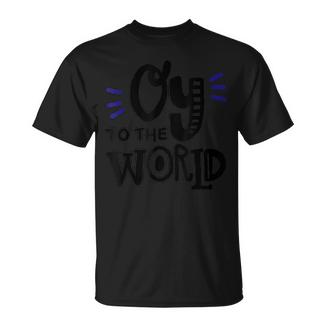 Divertido Regalo De Hanukkah Oy Al Mundo Camiseta unisex - Regaloses