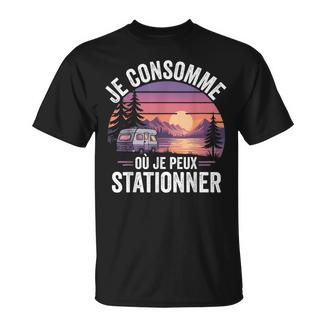 Je Consomme Ou Je Peuxtationer Camping Car T-Shirt - Cadeauxyz