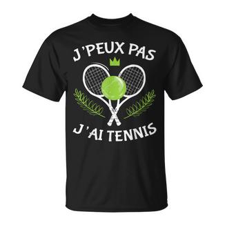 Je Peux Pas J'ai Tennis Joueur De Tennis Padel Drôle Rigolo T-Shirt - Cadeauxyz