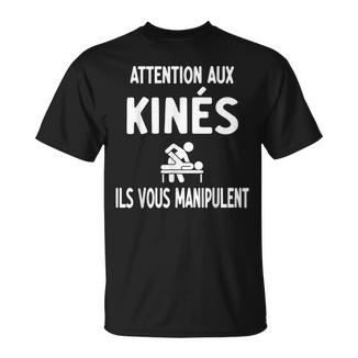 Kiné Humour Attention Kinés Ilsous Manipulent T-Shirt - Cadeauxyz
