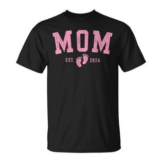 Mom Est 2026 Pink Baby Feet First Time Girl Mommy T-Shirt - Monsterry