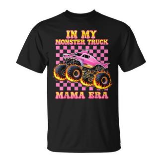 In My Monster Truck Mama Era Monster Truck Mom For Women T-Shirt - Monsterry