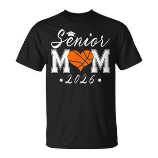 Senior Mom 2026 Class Of 2026 Basketball Graduate Mother T-Shirt - Monsterry