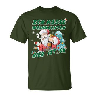 Lustiges I Hate Christmas Ich Hasse Weihnachten Bier Ist Ok T-Shirt - Seseable