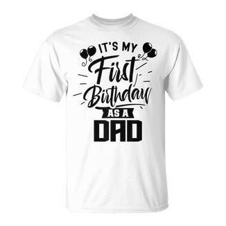 È Il Mio Primo Compleanno Da Papà Papà Festa Papà Papà Maglietta - Novitaregali